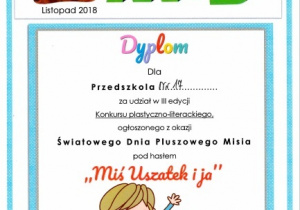 Dyplom za udział w konkursie plastyczno - literackim "Miś Uszatek to ja"